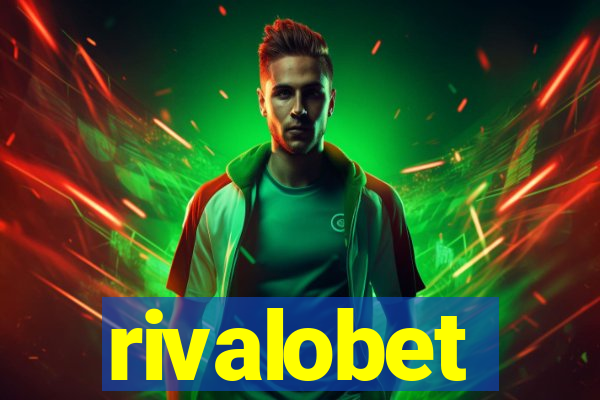 rivalobet