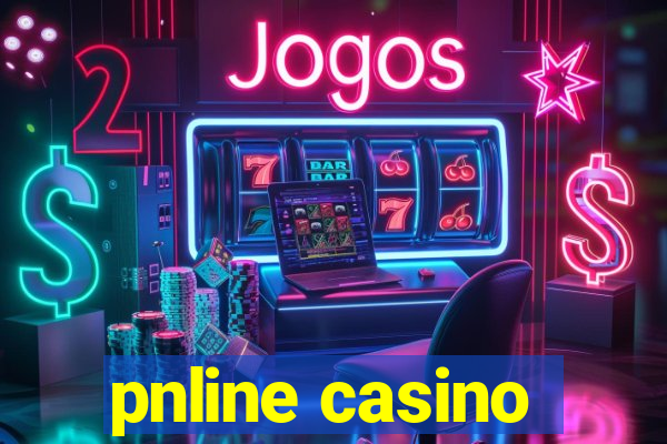 pnline casino