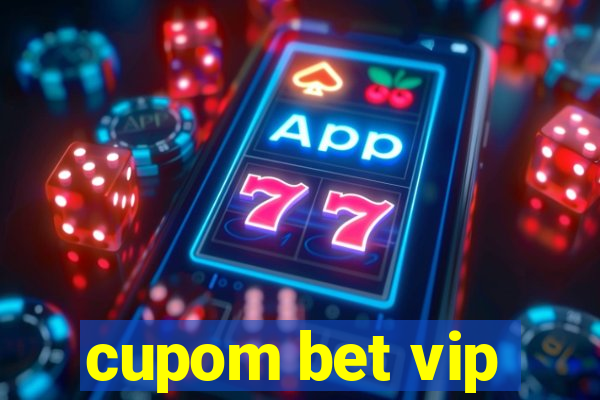 cupom bet vip