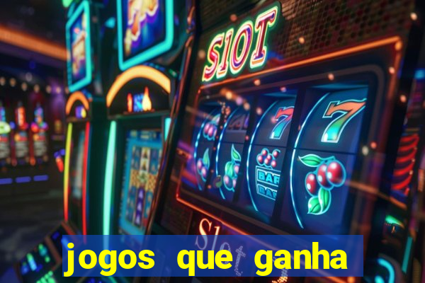 jogos que ganha dinheiro jogando