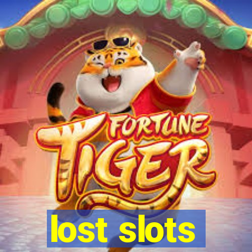 lost slots