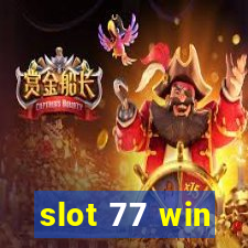 slot 77 win