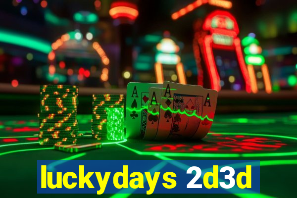 luckydays 2d3d