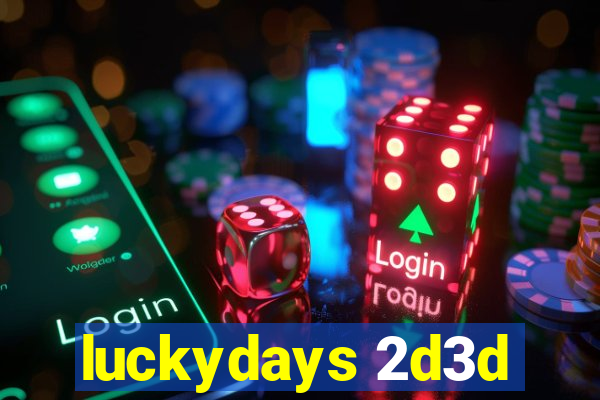 luckydays 2d3d