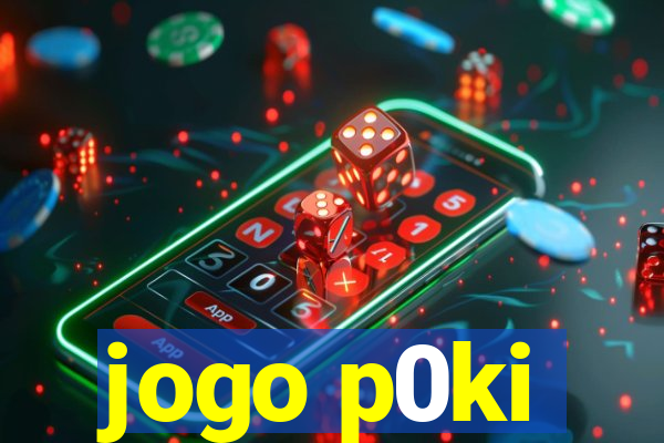 jogo p0ki