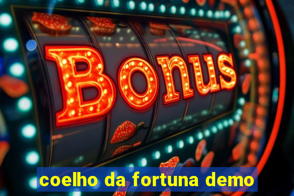 coelho da fortuna demo