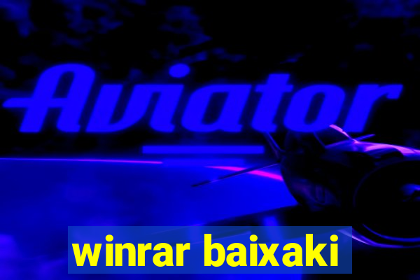 winrar baixaki