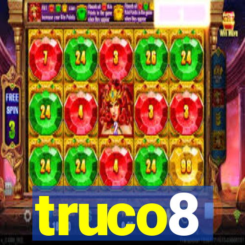 truco8