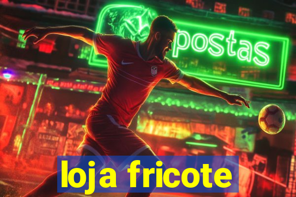 loja fricote