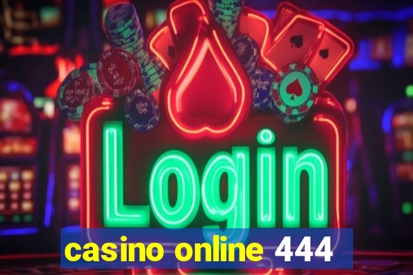 casino online 444