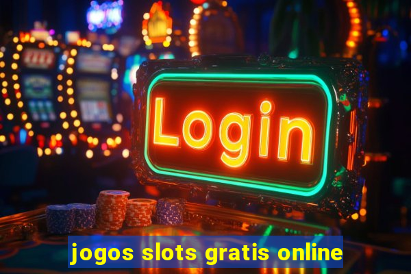 jogos slots gratis online