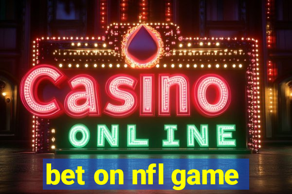 bet on nfl game