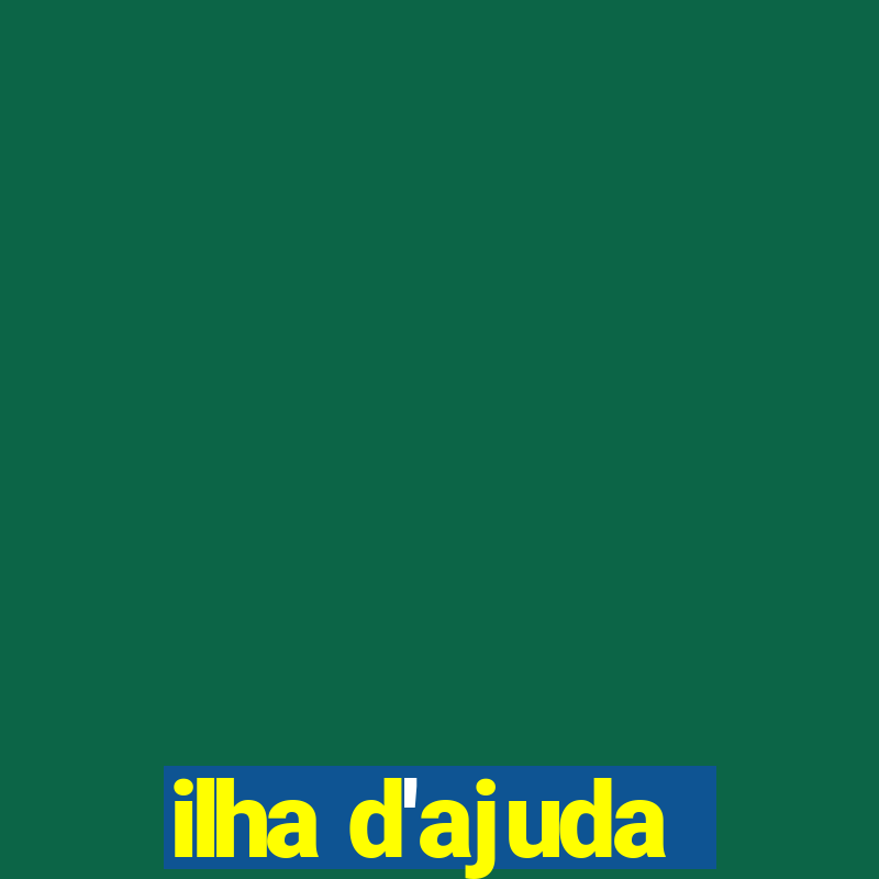 ilha d'ajuda