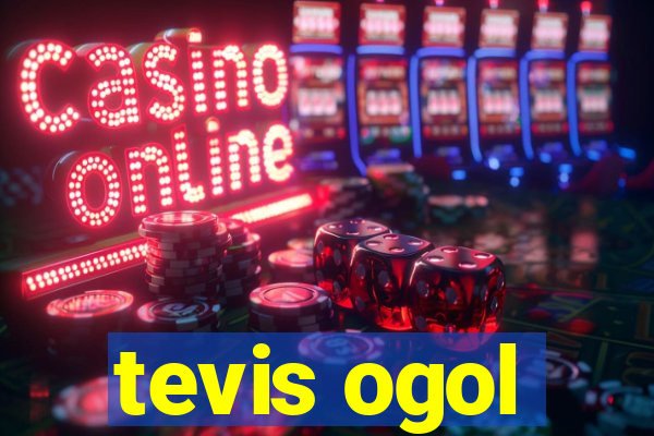 tevis ogol