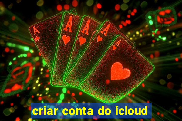 criar conta do icloud