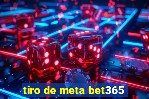 tiro de meta bet365