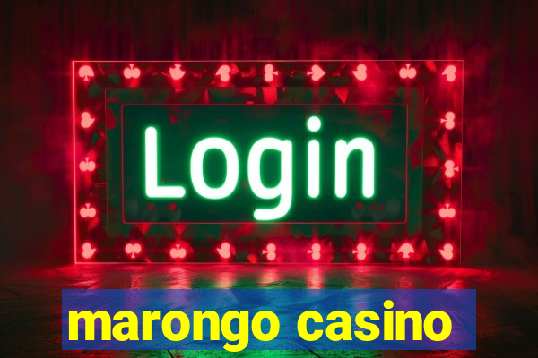 marongo casino