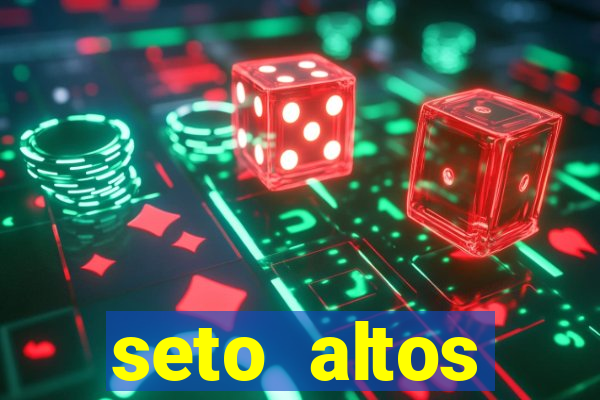 seto altos parametros significado