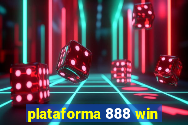 plataforma 888 win