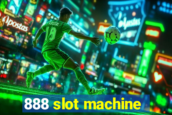 888 slot machine