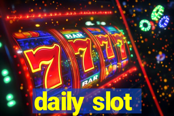 daily slot