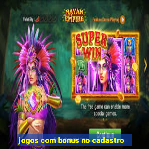 jogos com bonus no cadastro