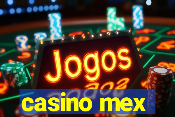 casino mex