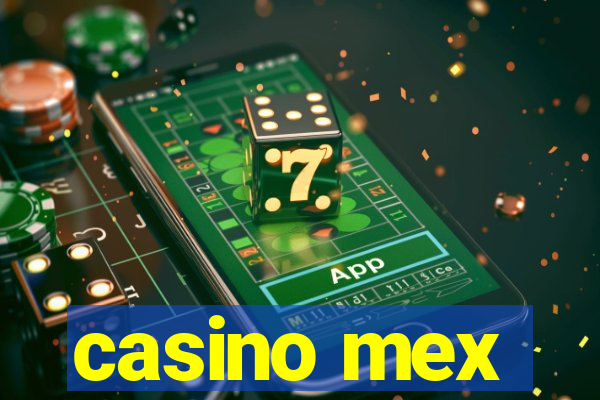 casino mex