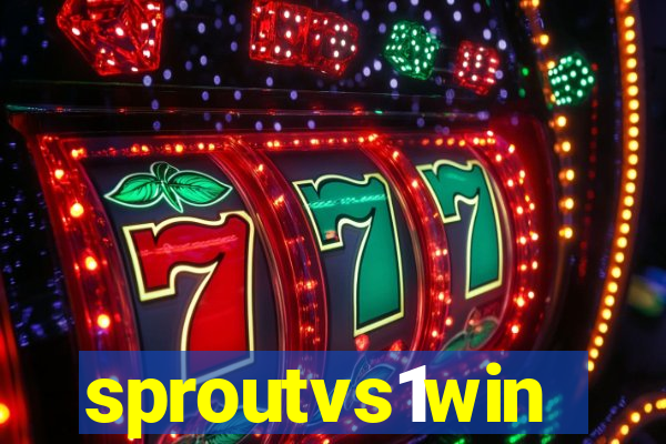 sproutvs1win