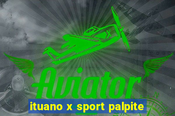 ituano x sport palpite