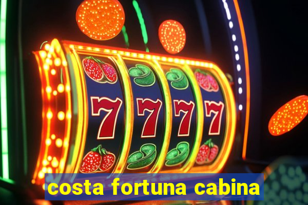 costa fortuna cabina