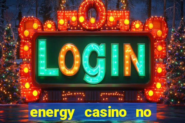 energy casino no deposit bonus