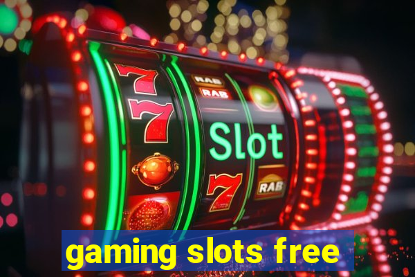 gaming slots free