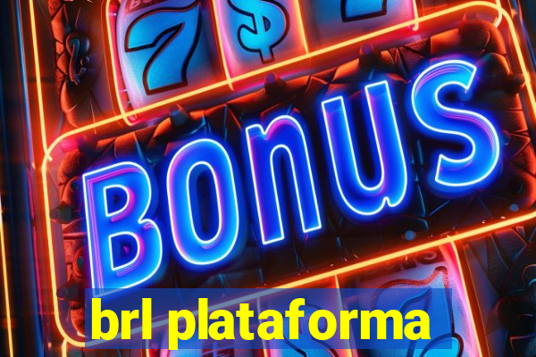 brl plataforma