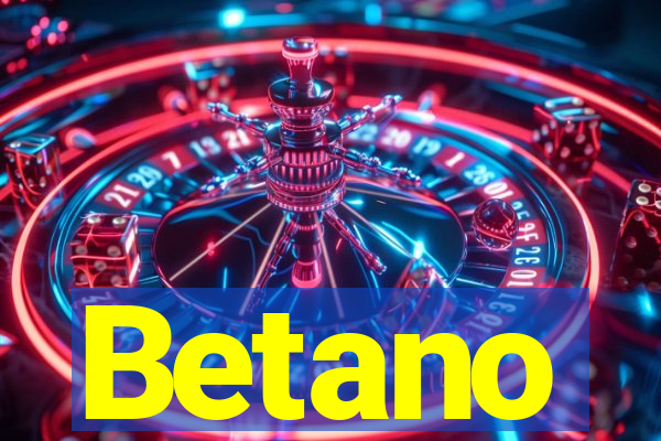 Betano