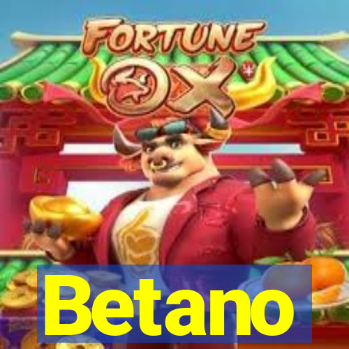 Betano