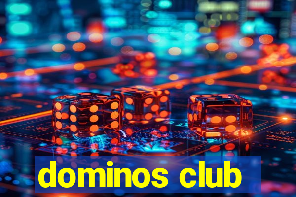 dominos club