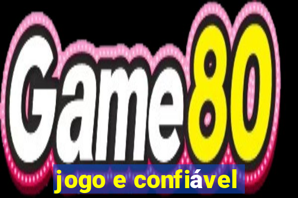 jogo e confiável