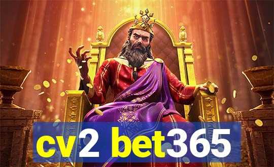 cv2 bet365