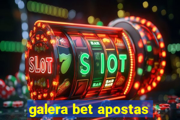 galera bet apostas