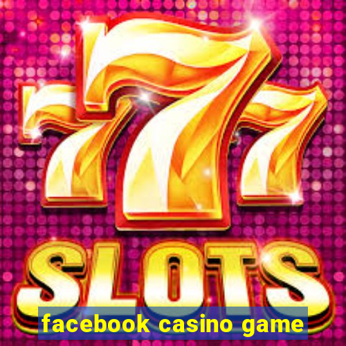 facebook casino game