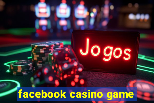 facebook casino game