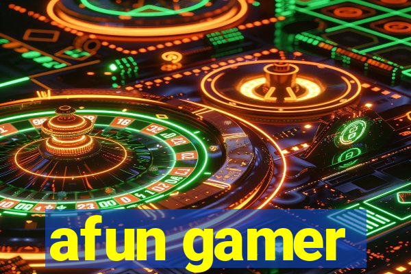 afun gamer