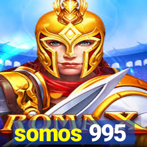 somos 995