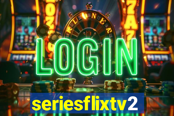 seriesflixtv2