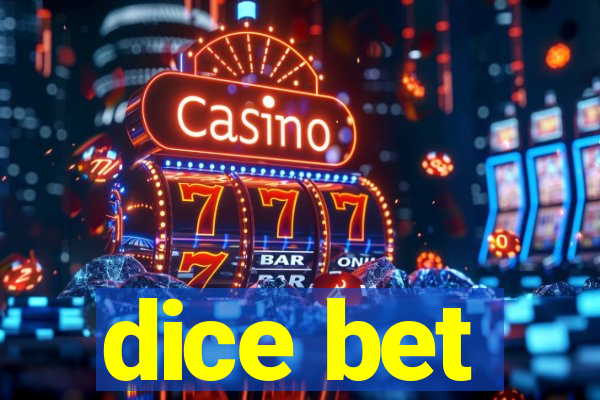 dice bet