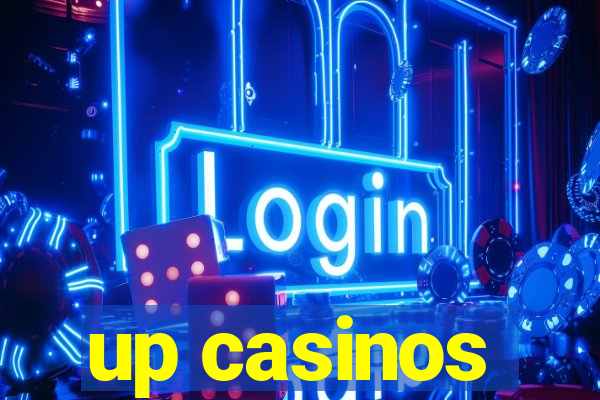 up casinos