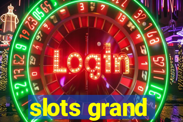 slots grand