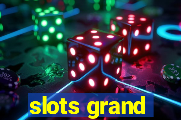 slots grand