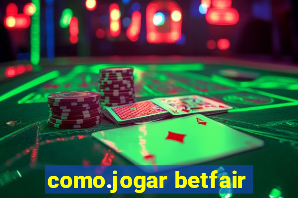 como.jogar betfair